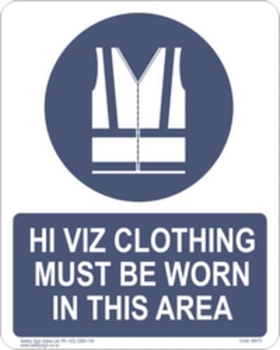 PVC Sign, 300 x 240mm, "Hi Viz clothing must be worn in this area"