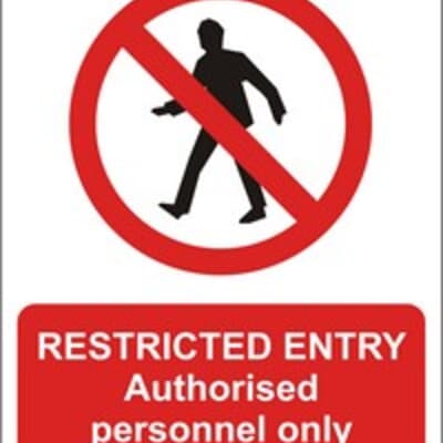 PVC Sign, 300 x 240mm, "Restricted entry - authorised personal only"