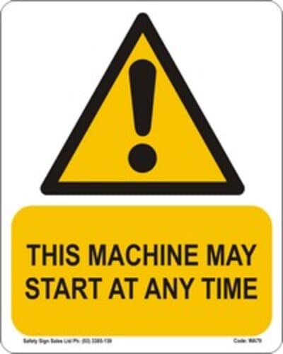 PVC Sign, 300 x 240mm, "This machine may start at any time"