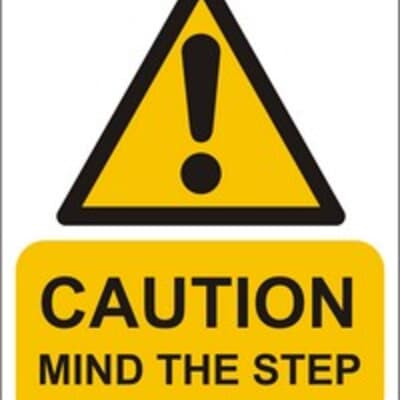 PVC Sign, 300 x 240mm, "Caution mind the step"