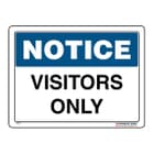 Notice Sign - Visitors Only